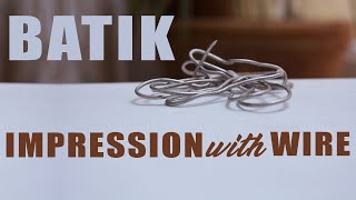 Download Lagu Batik | How to take wire impressions  on fabric with hot wax. MP3 Download Lagu Batik | How to take wire impressions  on fabric with hot wax. MP3