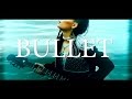 Riot Child - Bullet