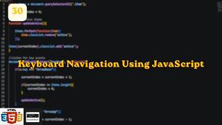 Building a Keyboard Navigator Using JavaScript | Exploring JavaScript Day 30 | @ScratchStart00