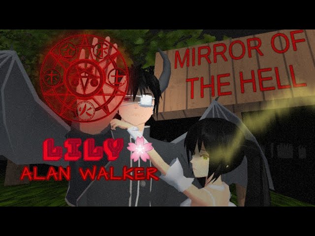 LILY -Alan Walker- SAKURA School Simulator ( Blood Warning) class=