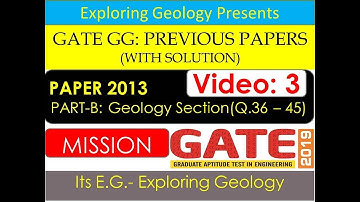 GATE GG Previous Papers with Explanation|2013 Geology Section|Part-2