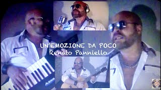 UN&#39;EMOZIONE DA POCO - Renato Panniello