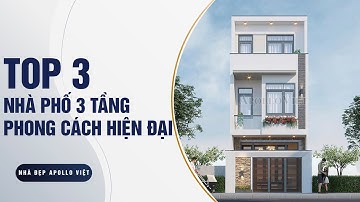 KHÁM PHÁ 3 Mẫu Nhà phố 3 tầng  Mặt tiền 5m hiện đại trẻ trung