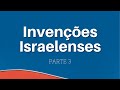 Invenções israelenses parte 3