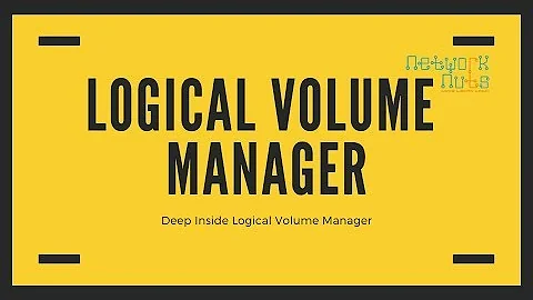 Logical Volume Manager - Deep Inside