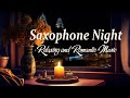 Jazz saxophone night  relaxing and romantic music  relax night jazz