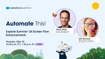 Explore Summer ’24 Screen Flow Enhancements | Automate This!