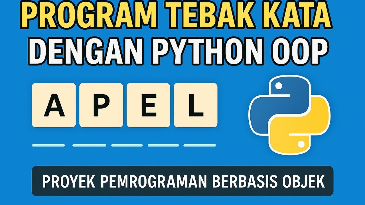 [Kelompok 3] Program Tebak Kata dengan Python OOP | Proyek Pemrograman ...