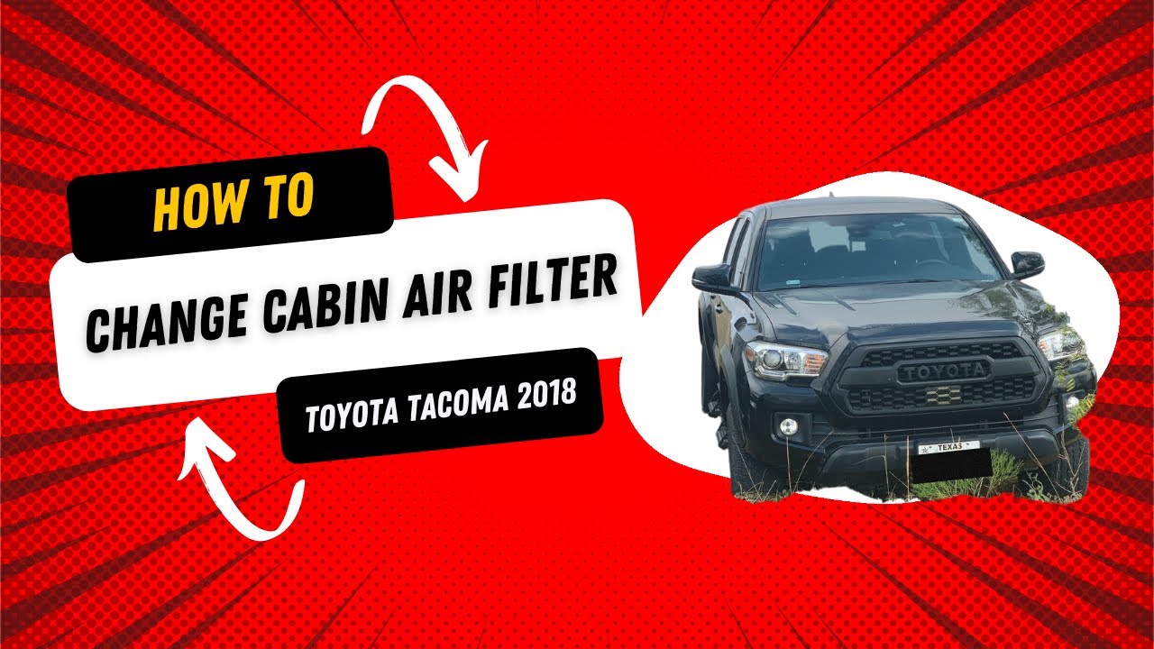 How to replace Toyota Tacoma cabin air filter 2018 - YouTube