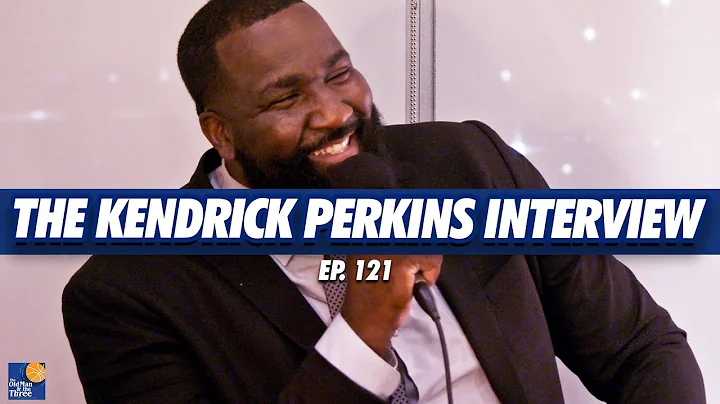Kendrick Perkins on His Media Career, LeBrons Jour...