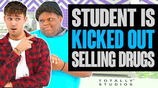 Student KICKED OUT of SCHOOL. What Happens as the End is Shocking. Totally Studios.