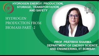 Lecture 16: Hydrogen Production from Biomass Part -2