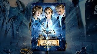 Bande annonce Isabelle et le secret de d’Artagnan 