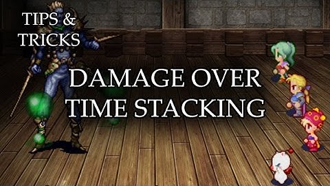 Tips & Tricks - Damage Over Time Stacking - RPG Maker MV
