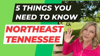 Living In NORTHEAST TENNESSEE? Here's WHAT YOU NEED TO KNOW Before You Make the Move!