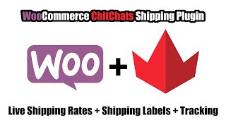 Chit Chats Shipping plugin for WooCommerce - Features and Tutorial - Best Shipping Rates in Canada!