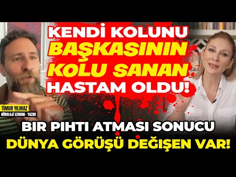 Dünya Tımarhanesindeki Acılara Bilim Yetişemiyor! Kendi Kolunu, Başkasının Kolu Sanan Hastam Oldu!