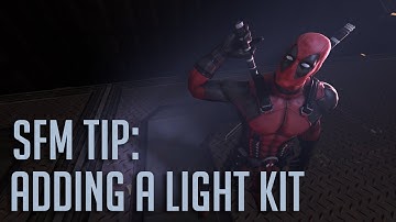 SFM Tip | Adding A Light Kit