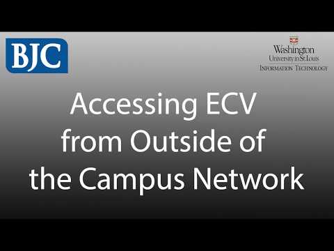 Accessing ECV from an Off Campus Network