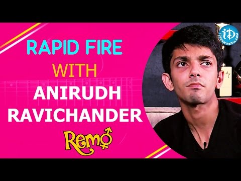 Rapid Fire With Anirudh Ravichander | Remo Movie || Talking Movies With iDream