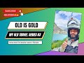 My old travel series 03  abdul latif biker  old is gold vlog oldseries oldisgold