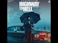 Highway To Hell (feat. Wazir Patar) ekam sudhar Mp3 Song