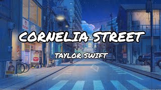 Cornelia street - Taylor Swift ( Lyrics )