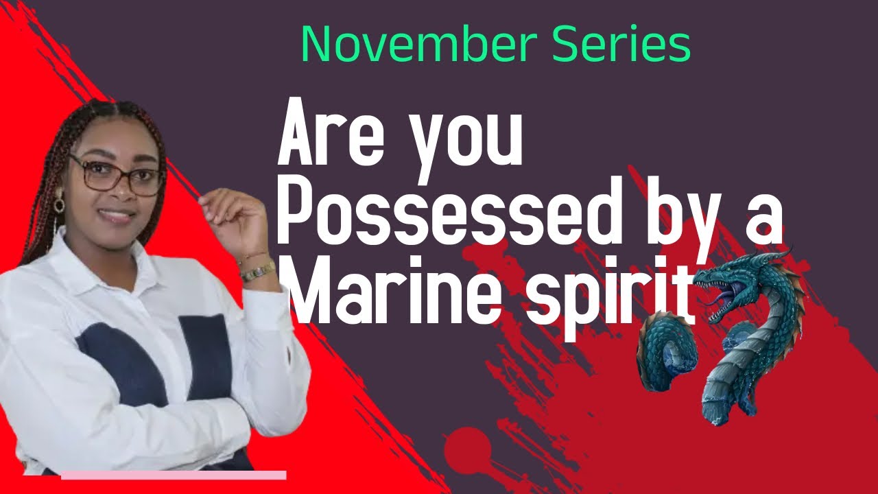 Signs You are Possessed by a Marine Spirit and Need Deliverance Urgently!