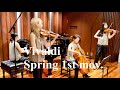 ヴィヴァルディ / 春 (四季より) Vivaldi / Spring 1st mov.from The four seasons