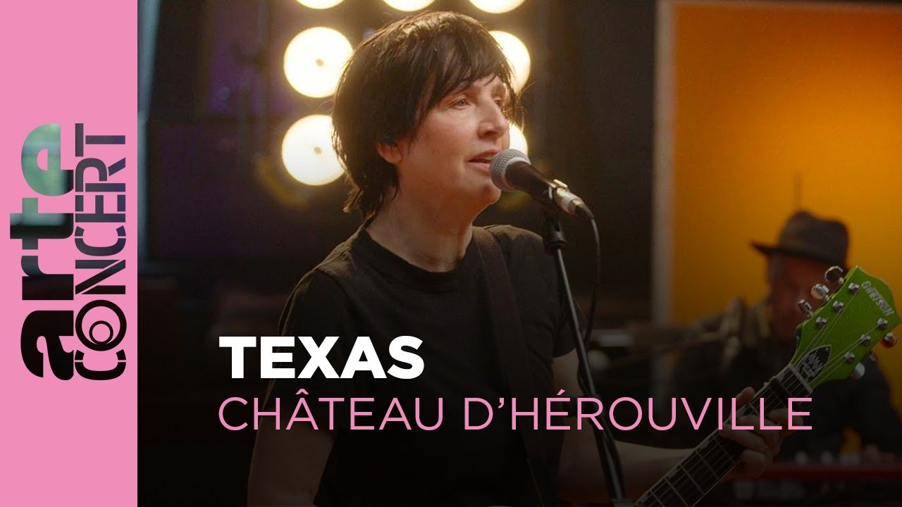 Texas – Château d’Hérouville – Live Session –  ARTE Concert