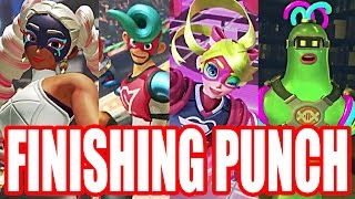 Arms - All Character's FINISHING PUNCHES (Ultimate Punches) \& VICTORY POSES (So Far) Nintendo Switch
