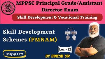 Skill Development Schemes(PMNAM)- Vocational Training |MPPSC Principal Grade/Assistant Director Exam