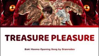 Treasure Pleasure - Baki Hanma Opening 範馬刃牙 Lyrics | Granrodeo