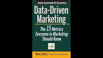 Data-Driven Marketing: The 15 Metrics Everyone in Marketing Should Know - Book Summary