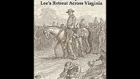 Civil War series - Episode 1 - Bitter April: Lee's Retreat Across Virginia