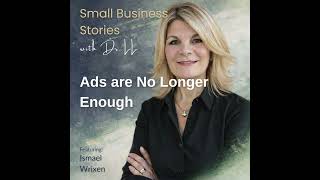 How to Grow Your Business When Ads Stop Working in the AI Economy with Ismael Wrixen