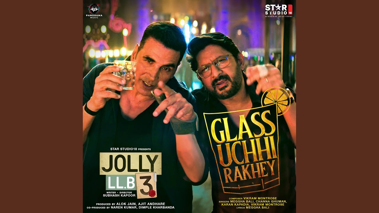 Glass Uchhi Rakhey (From "Jolly LLB 3")
