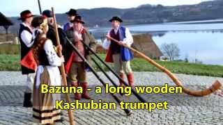 Bazuna Kashubian Alphorn Northern Poland