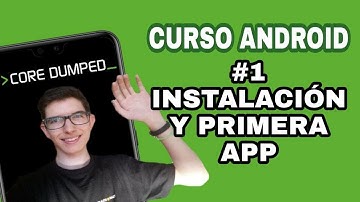 CURSO ANDROID: #1 INSTALACIÓN Y PRIMERA APP