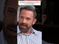 My Mom's Unconditional Love Ben Affleck