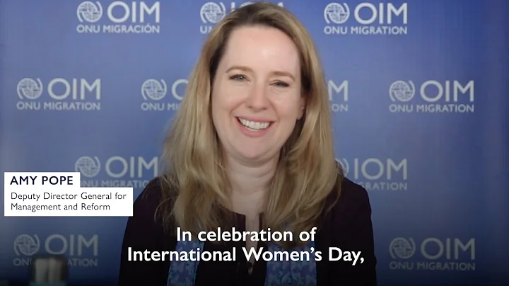 IOM Deputy Director General Amy Popes Message on I...
