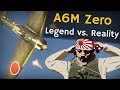 A6M Zero - Legend vs. Reality