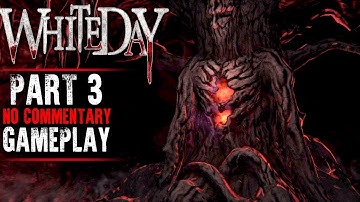 White Day: A Labyrinth Named School Gameplay - Part 3 (No Commentary)