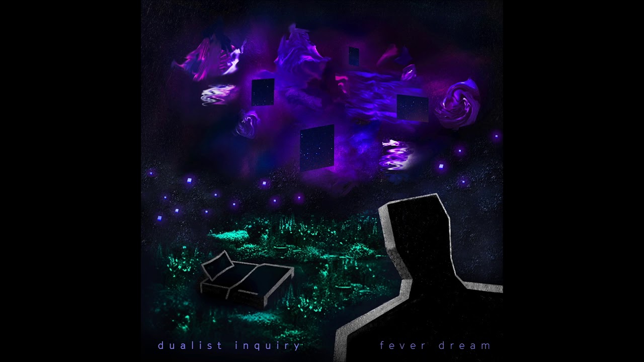 Watch Dualist Inquiry - Fever Dream (Official Audio) on YouTube Watch Dualist Inquiry - Fever Dream (Official Audio) on YouTube