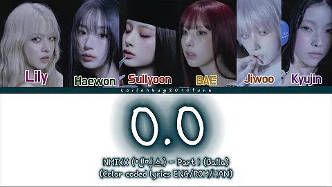 NMIXX (엔믹스)-'O.O Part 1 (Baila)' (Color coded lyrics ENG/ROM/HAN)