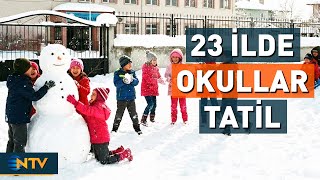 Okullar Tatil Mi? Eğitime Ara Verilen 23 Şehir Ntv