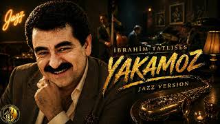 İbrahim Tatlıses - Yakamoz Ama Hiç Böyle Dinlemediniz 🎷🌙 (Jazz Version)