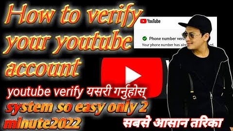 How To Verify Your Youtube Account in 202?youtube channel verify kasari garne/2079?