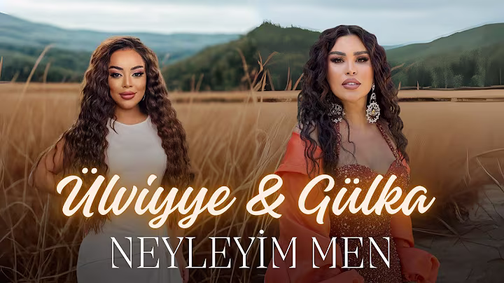 Ulviyye Namazova & Gulka Elekberli - Neyleyim Men (Yeni duet 2025)