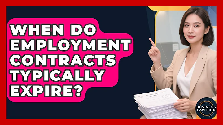 When Do Employment Contracts Typically Expire? | Business Law Pros News